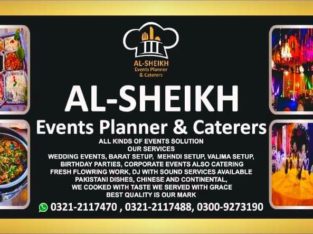 AL-SHEIKH EVENTS PLANNER & CATERERS.HAR KISAM KE EVENTS OR MAYARI KHANE