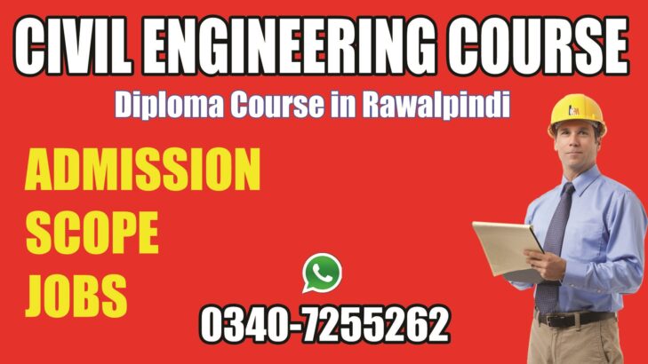Civil Engineering Diploma Course, in Rawalpindi, Islamabad, Pakistan.