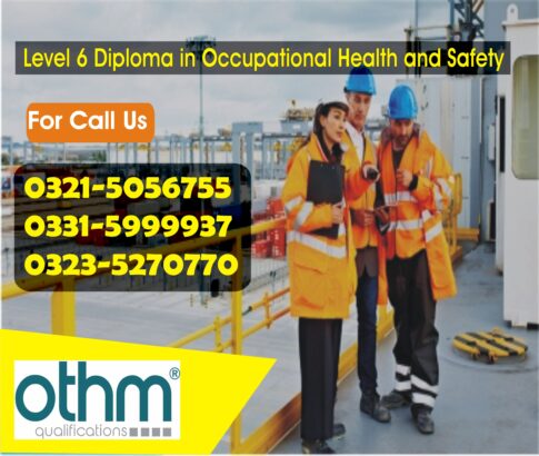 OTHM Level 6 Diploma in Occupational Health and Safety Course In Lahore